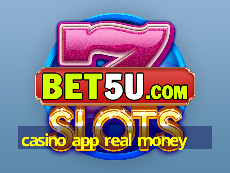 casino app real money